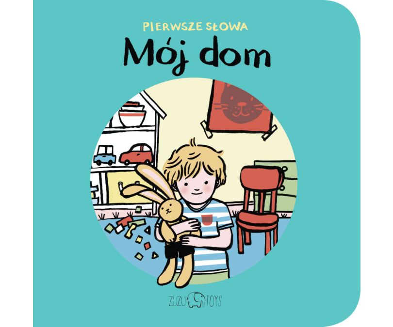 Mój dom. Pierwsze słowa